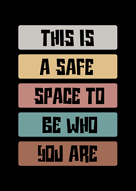Safe Space Quote