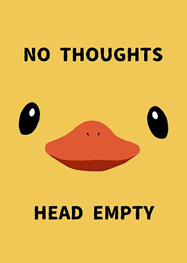 'No Thoughts, Head Empty'