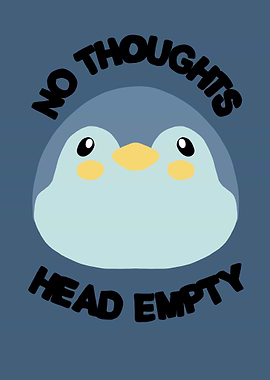 No Thoughts, Head Empty