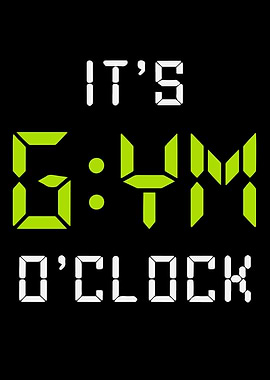 It's Gym O'Clock