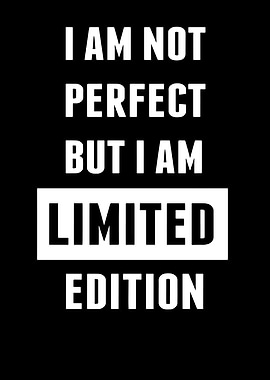 Limited Edition Quote