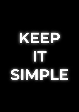 Keep It Simple Poster