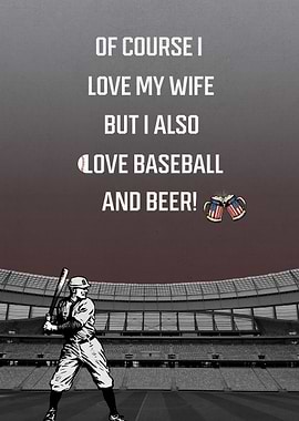 Love My Wife, Baseball, and Beer – Funny Sports Poster for Baseball Fans