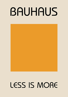 Bauhaus Minimalist Poster Less is more