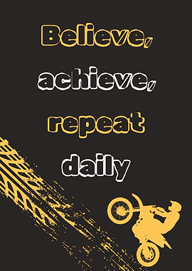 Believe Achieve Repeat Daily