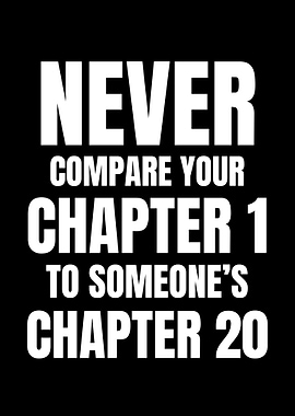Never Compare Your Chapter 1