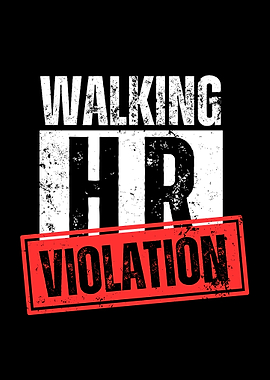 Walking HR Violation