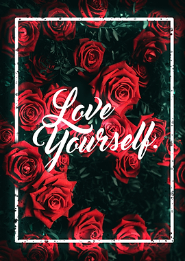 Love Yourself Roses