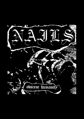 Nails Obscene Humanity Band Album
