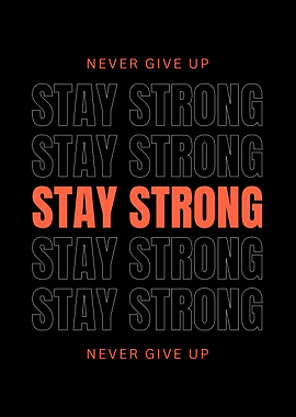 Stay Strong Motivational Poster