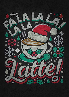 Fa La La La La Latte! - Fe
