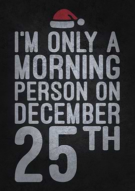 I'm Only a Morning Person