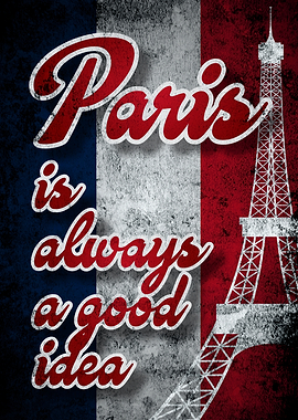 Paris is Always a Good Idea