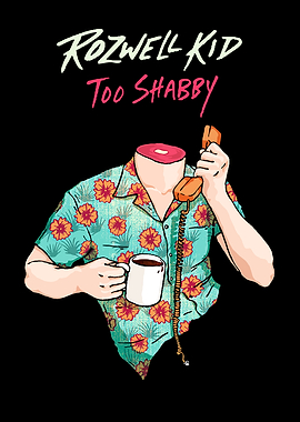 Rozwell Kid Too Shabby