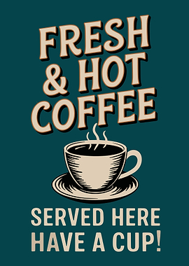 Fresh & Hot Coffee
