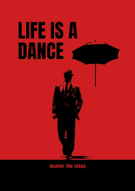Life is a Dance Poster