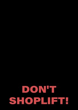Don't Shoplift!