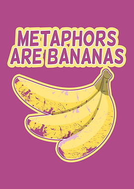 Metaphors Are Bananas Creative Writing