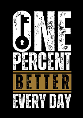 One Percent Better Everyday