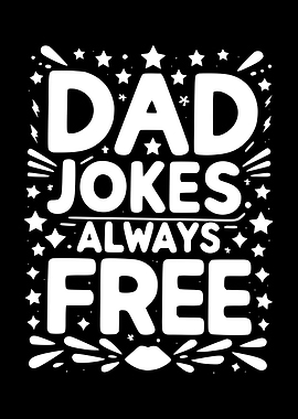 Dad Jokes Always Free