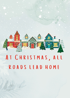 At Christmas, All Roads Lead Home