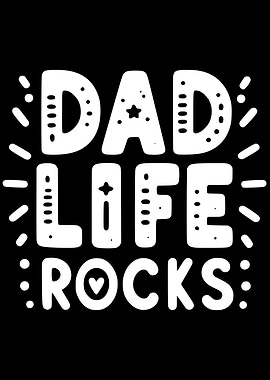 Dad Life Rocks