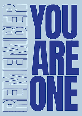 Remember You Are One