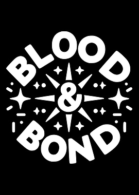 Blood & Bond Design