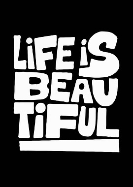 Life is Beautiful Typography