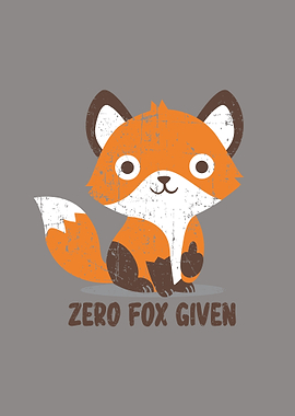 Zero Fox Given