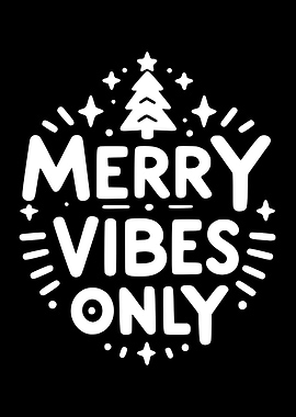 Merry Vibes Only Christmas Design