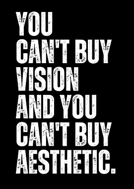 Vision & Aesthetic Quote