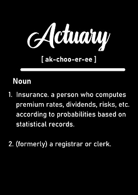 Actuary: The Math Wizards of Risk and Uncertainty