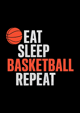 Eat Sleep Basketball Repeat