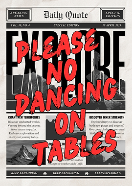 Please No Dancing on Tables