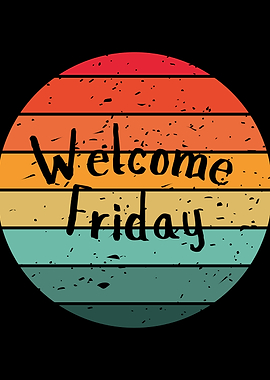 Welcome Friday Sunset