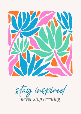 Stay Inspired Floral Art Print
