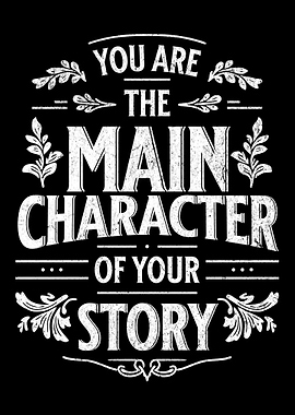Main Character Story Quote