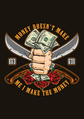 Money Doesn't Make Me