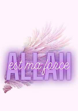 Allah est ma Force