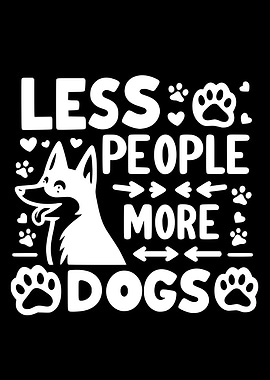 Less People More Dogs