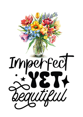 Imperfect Yet Beautiful