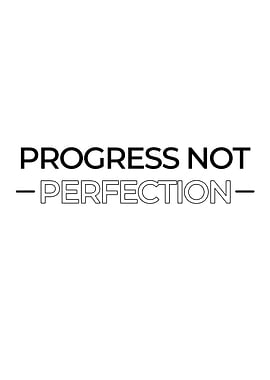 Progress Not Perfection Quote