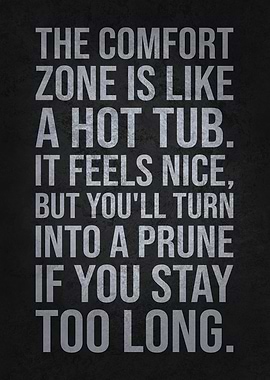 Funny Motivational Quote, Comfort Zone vs Hot Tub