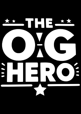 The OG Hero