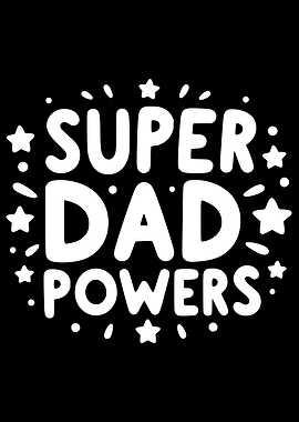 Super Dad Powers
