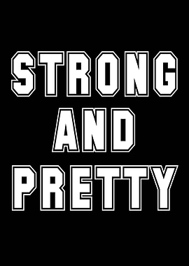 Strong and Pretty Motivational