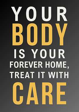 Your Body, Your Home - Positive Attitude