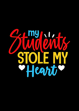 My Students Stole My Heart