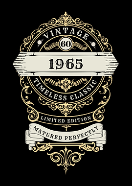 ^0th Bithday Born 1965 ,Timeless Classic